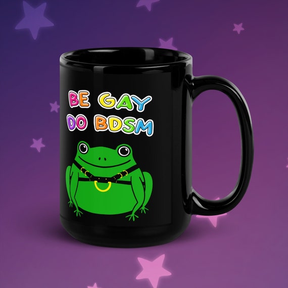 Be Gay Do BDSM Frog Coffee Mug