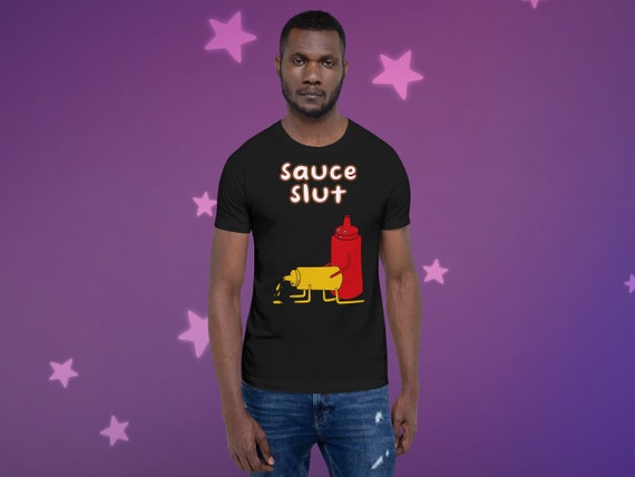 Sauce Slut Unisex T-Shirt