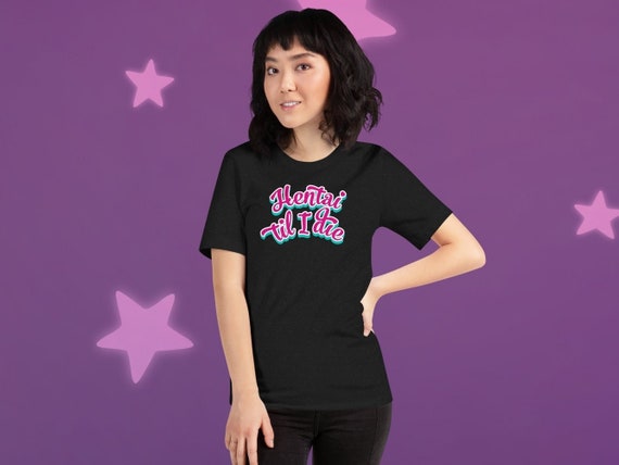 Hentai Til I Die Unisex T Shirt